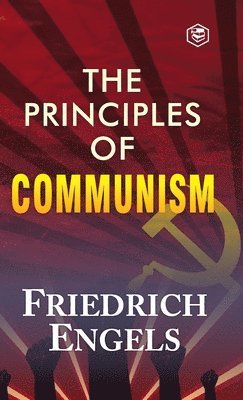 Friedrich Engels, Florence Kelley - Principles of Communism, Inbunden
