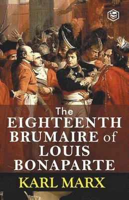 bokomslag The Eighteenth Brumaire of Louis Bonaparte