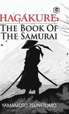 Yamamoto Tsunetomo, William Scott Wilson - Hagakure, Inbunden