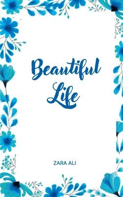 Beautiful Life 1