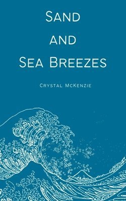 Crystal Mckenzie, Crystal McKenzie - Sand and Sea Breezes, Häftad