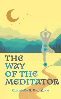 bokomslag Way of the Meditator