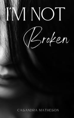 I'm Not Broken 1