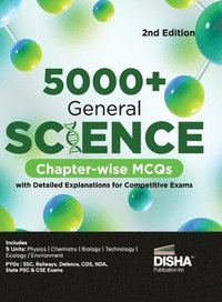 bokomslag 5000+ General Science Chapter-Wise MCQS with Detailed Explanations for Competitive Exams
