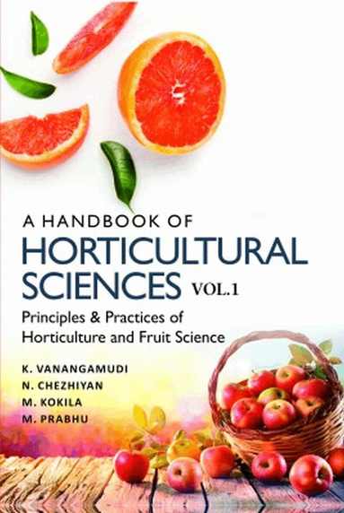 K. Vanangamudi, N. Chezhiyan, M. Kokila, M. Prabhu - Handbook of Horticultural Sciences, Inbunden