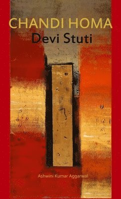 Ashwini Kumar Aggarwal, Kumar Aggarwal, Ashwini - Chandi Homa Devi Stuti: Essence and Sanskrit Grammar, Inbunden