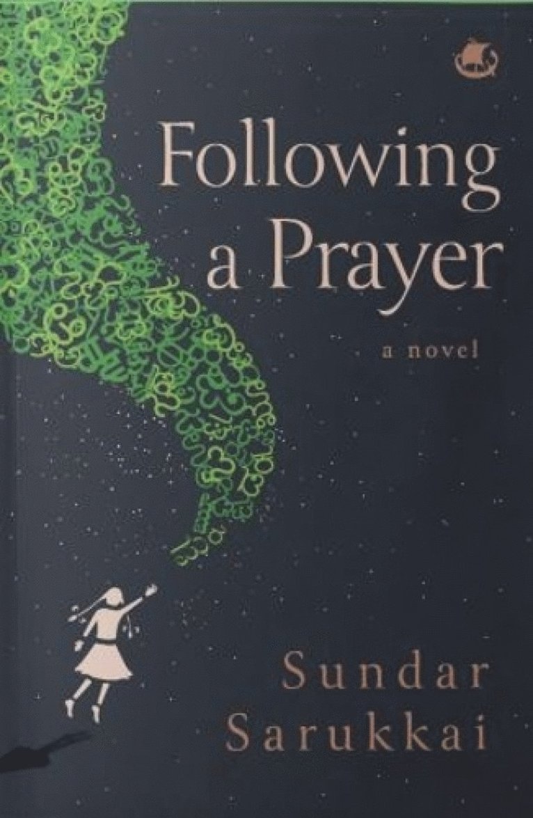 Sundar Sarukkai - Following a Prayer, Inbunden