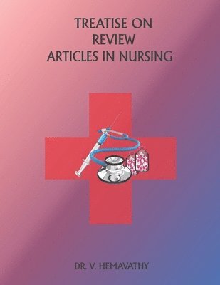 bokomslag Treatise on Review Articles in Nursing