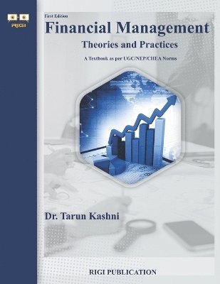Tarun Kashni, Dr. Tarun Kashni - Financial Management Theories and Practices, Häftad