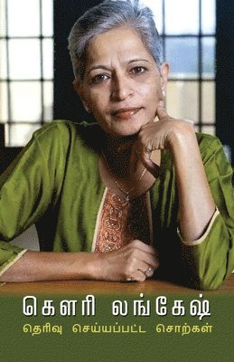bokomslag Gowri Lankesh - Therivu Seyyappatta SorkaL