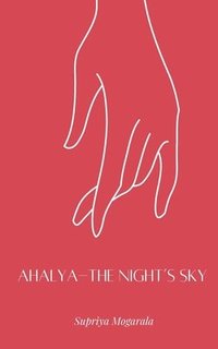 bokomslag Ahalya - The Night's Sky