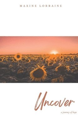 Maxine Lorraine - Uncover, Häftad