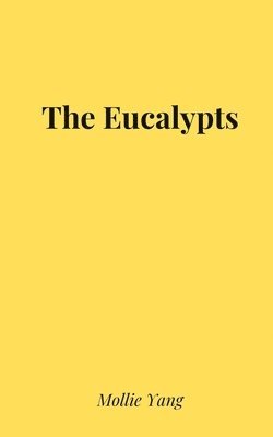 bokomslag The Eucalypts