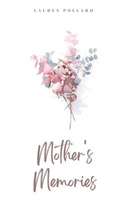 Mother's Memories 1