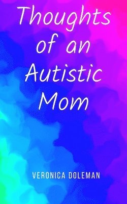 bokomslag Thoughts of an Autistic Mom