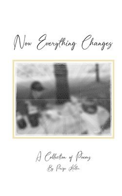 Now Everything Changes 1