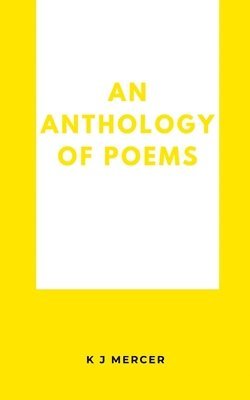 bokomslag An Anthology of Poems