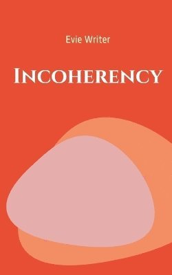 Incoherency 1