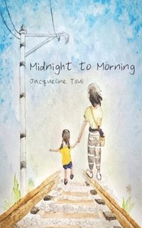 bokomslag Midnight to Morning