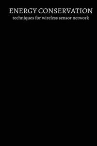 bokomslag Energy conservation techniques for wireless sensor network