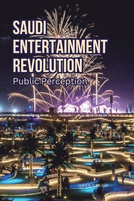 bokomslag Saudi Entertainment Revolution