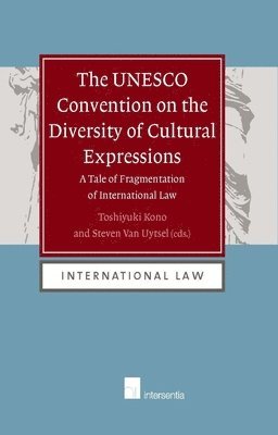 TBD, Toshiyuki Kono, Steven Van Uytsel - UNESCO Convention on the Diversity of Cultural Expressions, Häftad