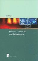 bokomslag EU Law, Minorities and Enlargement