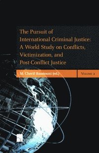 bokomslag The Pursuit of International Criminal Justice