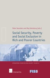 bokomslag Social Security, Poverty and Social Exclusion in Rich and Poorer Countries