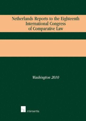 bokomslag Netherlands Reports to The Eighteenth International Congress of Comparative Law