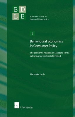 Hanneke Luth - Behavioural Economics in Consumer Policy, Häftad