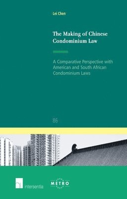 Lei Chen - Making of Chinese Condominium Law, Häftad
