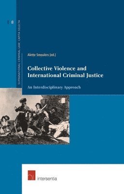 bokomslag Collective Violence and International Criminal Justice