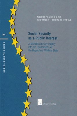 Gijsbert Vonk, Albertjan Tollenaar, Gijsbert Vonk, Albertjan Tollenaar - Social Security as a Public Interest, Häftad
