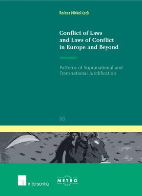 TBD, Rainer Nickel - Conflict of Laws and Laws of Conflict in Europe and Beyond, Häftad