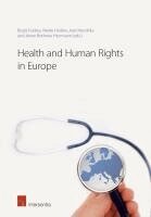 TBD, Brigit Toebes, Mette Hartlev, Aart Hendriks, Janne Rothmar Herrmann - Health and Human Rights in Europe, Häftad