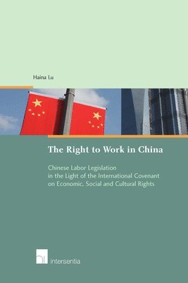 bokomslag The Right to Work in China