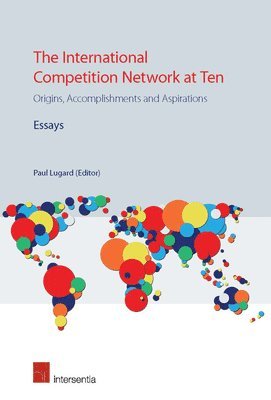 bokomslag The International Competition Network at Ten