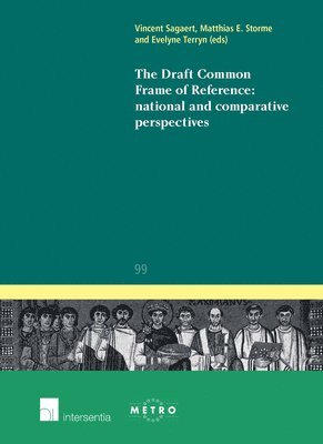 TBD, Vincent Sagaert, Matthias E. Storme, Evelyne Terryn - Draft Common Frame of Reference: National and Comparative Perspectives, Häftad