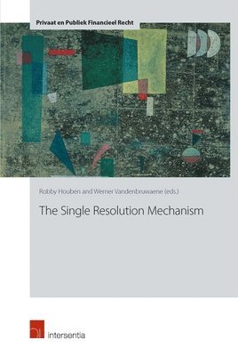 bokomslag The Single Resolution Mechanism