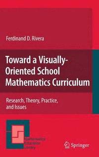 bokomslag Toward a Visually-Oriented School Mathematics Curriculum