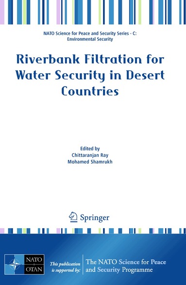 Chittaranjan Ray, Mohamed Shamrukh - Riverbank Filtration for Water Security in Desert Countries, Häftad