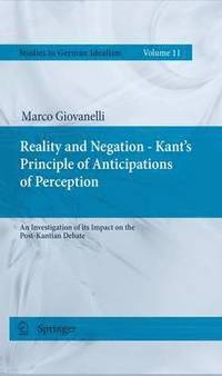 bokomslag Reality and Negation - Kant's Principle of Anticipations of Perception