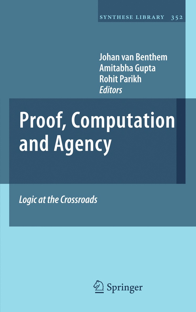 Johan van Benthem, Amitabha Gupta, Rohit Parikh, Johan Van Benthem, Johan Van Benthem - Proof, Computation and Agency, Inbunden