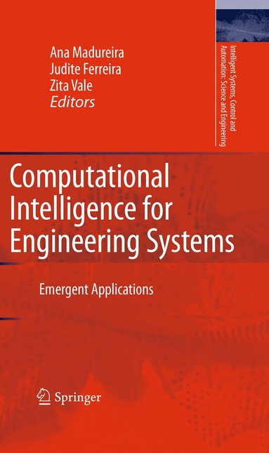 Ana Madureira, Judite Ferreira, Zita Vale - Computational Intelligence for Engineering Systems, Inbunden