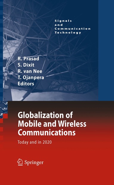 Ramjee Prasad, Sudhir Dixit, Richard van Nee, Tero Ojanpera - Globalization of Mobile and Wireless Communications, Inbunden