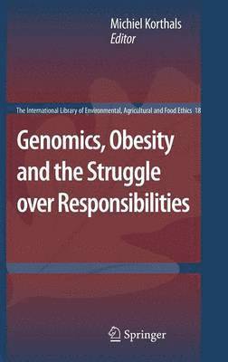 Genomics, Obesity and the Struggle over Responsibilities