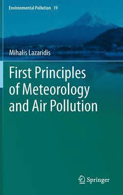 First Principles of Meteorology and Air Pollution 1