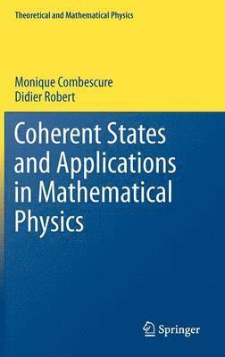 bokomslag Coherent States and Applications in Mathematical Physics