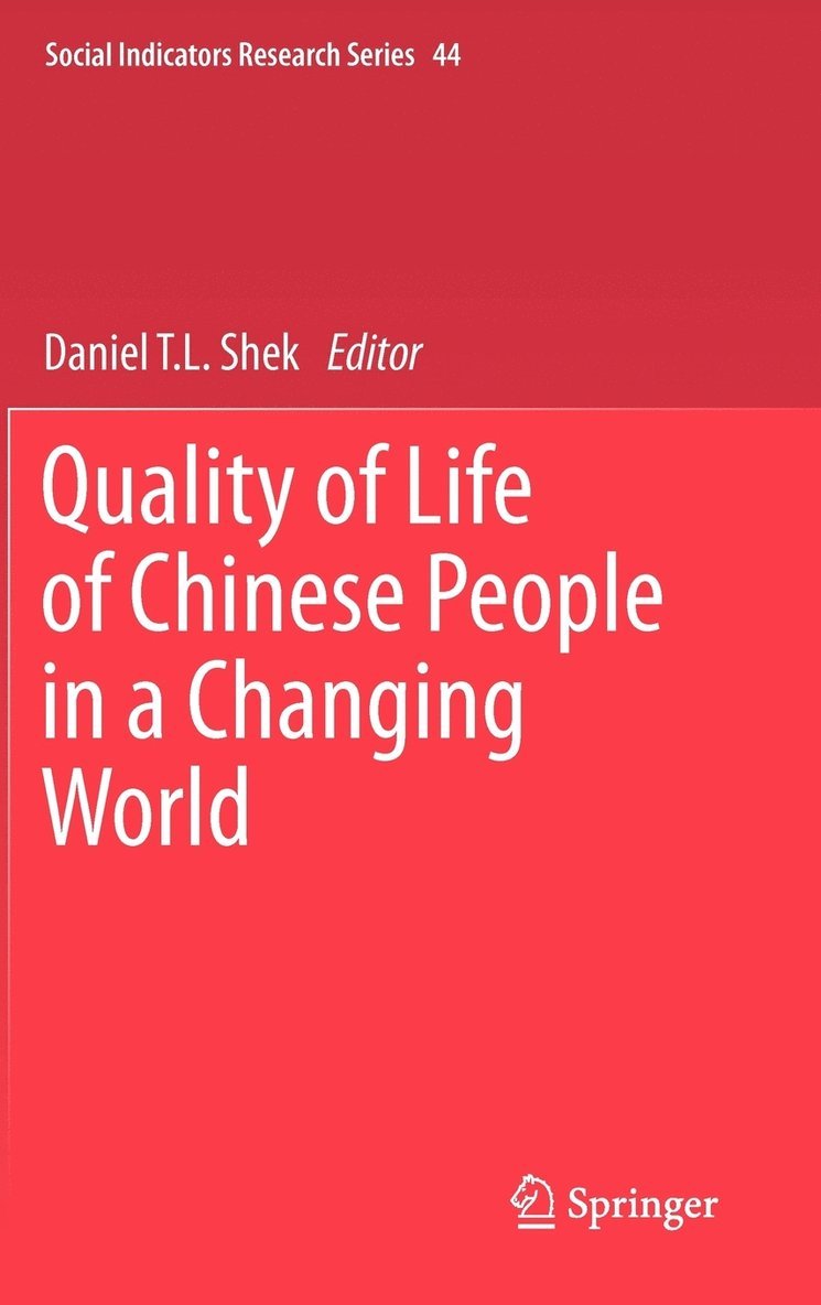 Quality of Life of Chinese People in a Changing World 1